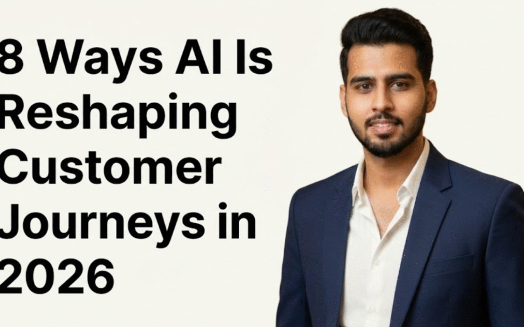 8 Powerful Ways AI Is Transforming Customer Journeys in 2026